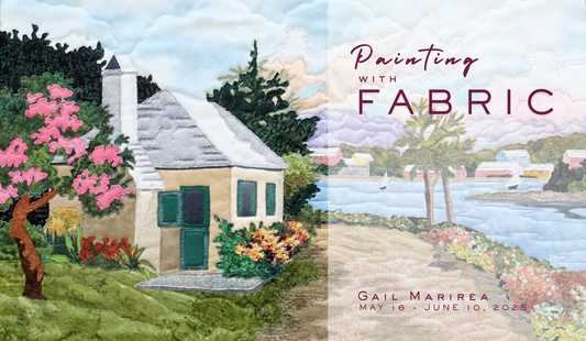 May 2025: Painting with Fabric by Gail Marirea