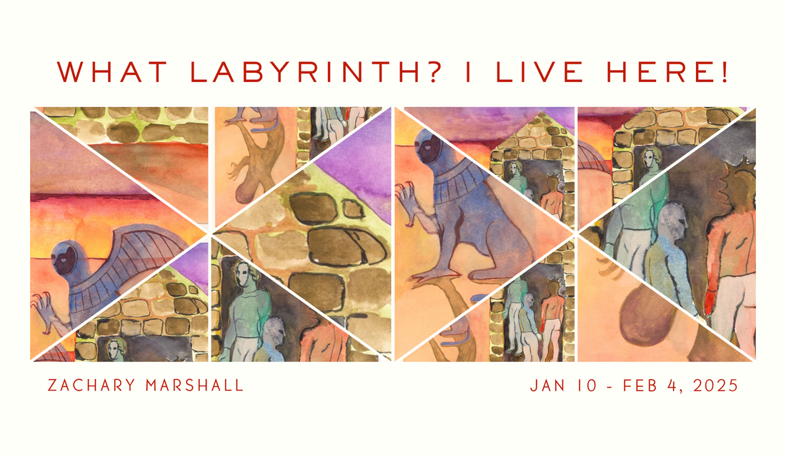 January 2025: What Labyrinth? I Live Here! by Zackary Marshall