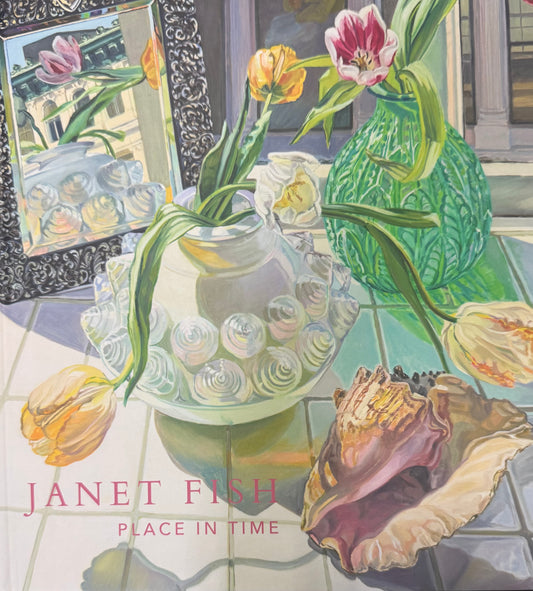 Janet Fish: Place in Time Catalogue